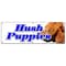 Signmission HUSH PUPPIES BANNER SIGN fried batter corn fritter fritters puppy signs B-72 Hush Puppies - alternate 1